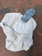 Fall Yall Sweatshirt